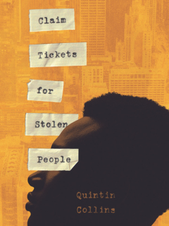 Quintin Collins' new poetry collection, "Claim Tickets for Stolen People"