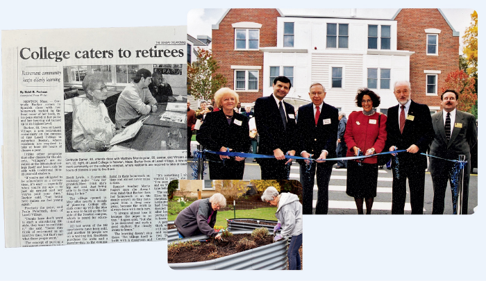 Pictured left: Lasell President Tom de Witt H’07 (second from right) originated the idea for Lasell Village, which received national press coverage. Today, Villagers are part of the University community.