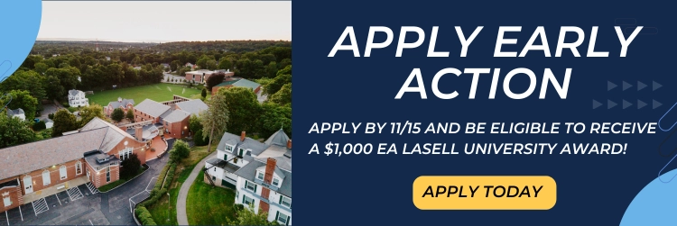 Early action - apply by 11/15 and be eligible for $1,000 lasell award