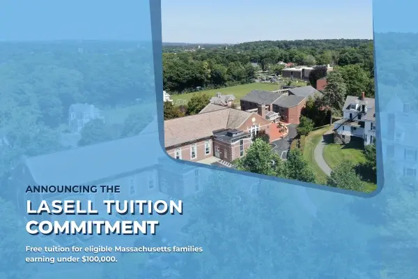 Free Lasell tuition for eligible Massachusetts families earning under $100,000.