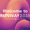 Welcome to RUNWAY 2021